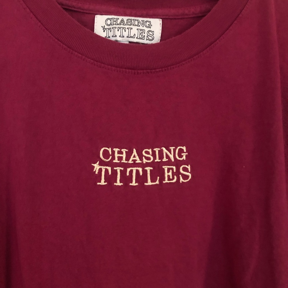 Chasing Titles Original Tee